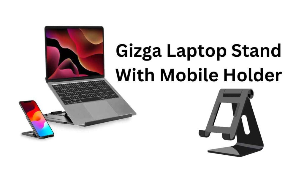 Gizga Laptop Stand With Mobile Holder