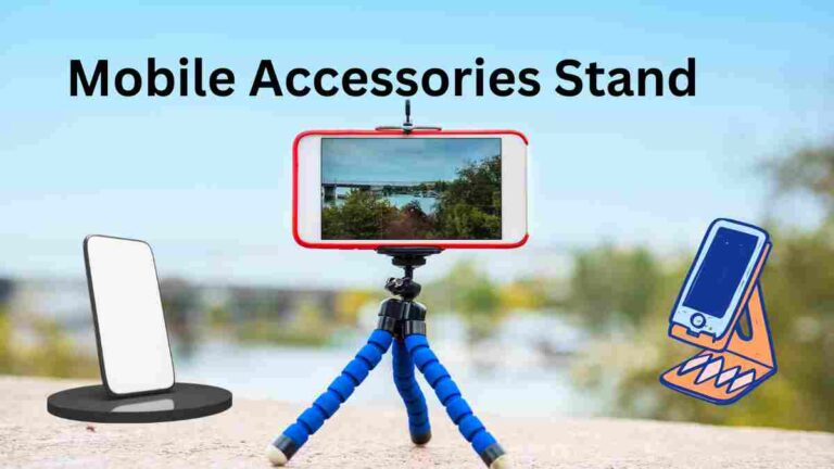 Mobile Accessories Stand