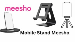 Mobile Stand Meesho
